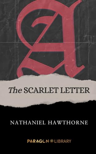 THE SCARLET LETTER: (Original Literary Classics) von Independently published